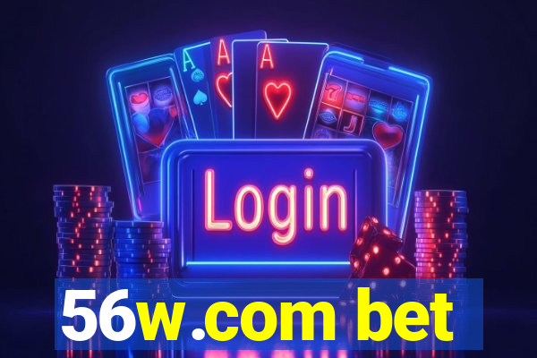 56w.com bet